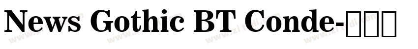News Gothic BT Conde字体转换